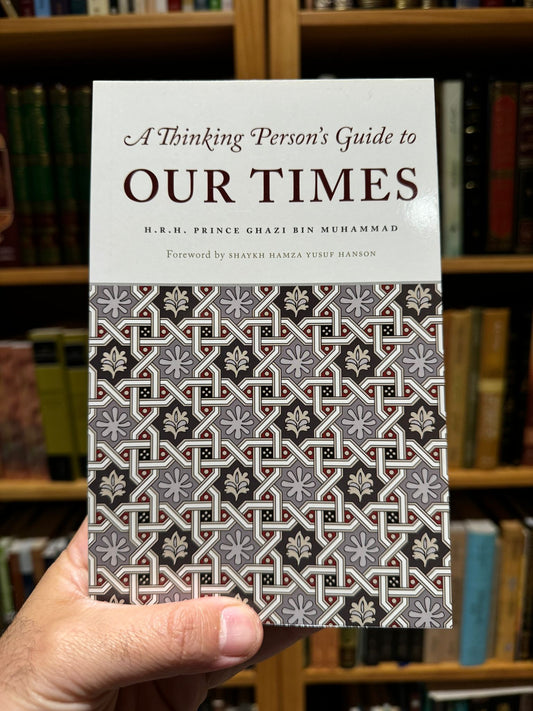 A Thinking Person's Guide to Our Times